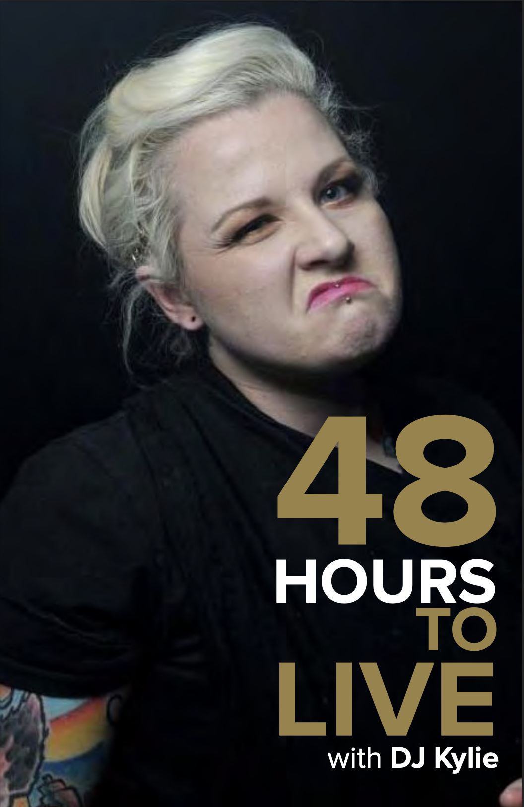48 Hours to Live with DJ Kylie